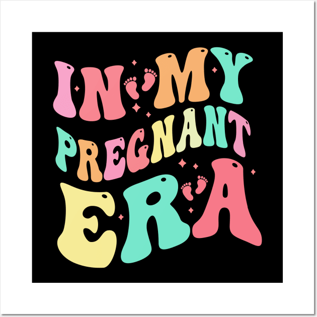 In My Pregnant Era Funny Pregnancy Announcement Pregnant Wall Art by New Hights